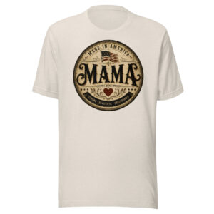 Made in America Mama Shirt