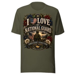 I Love My National Guard Patriotic Shirt